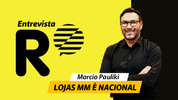 ENTREVISTA - aREDE: LOJAS MM É NACIONAL